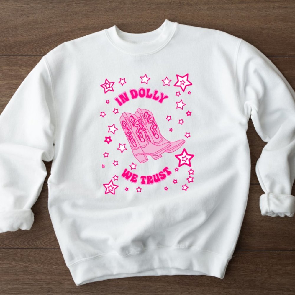 Dolly Parton In Dolly We Trust Sweatshirt